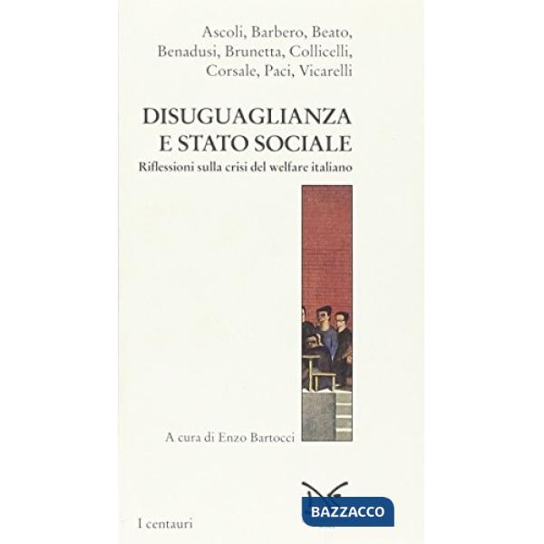 Diseguaglianza e Stato sociale. Riflessioni sulla crisi del welfare italiano