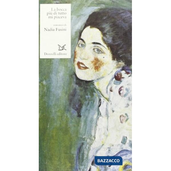 Bocca più di tutto mi piaceva (La)