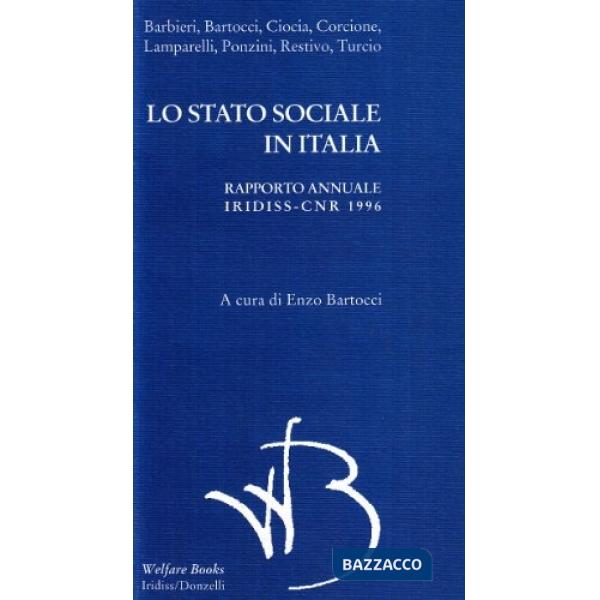 Stato sociale in Italia. Rapporto annuale Iridiss-CNR 1996 (Lo)