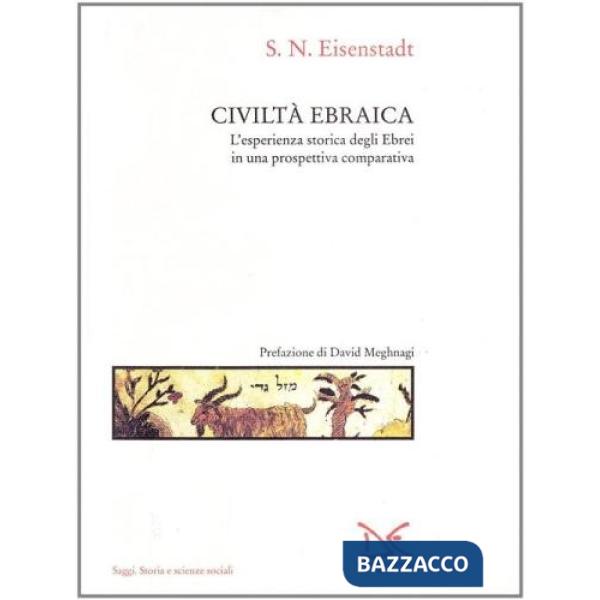 Civiltà ebraica. L'esperienza storica degli ebrei in una prospettiva comparativa