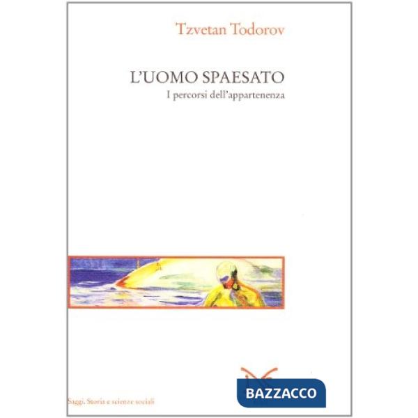 Uomo spaesato. I percorsi dell'appartenenza (L')