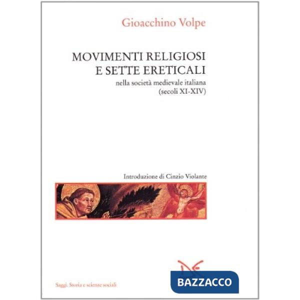 Movimenti religiosi e sette ereticali nella società medievale italiana (sec. XI-