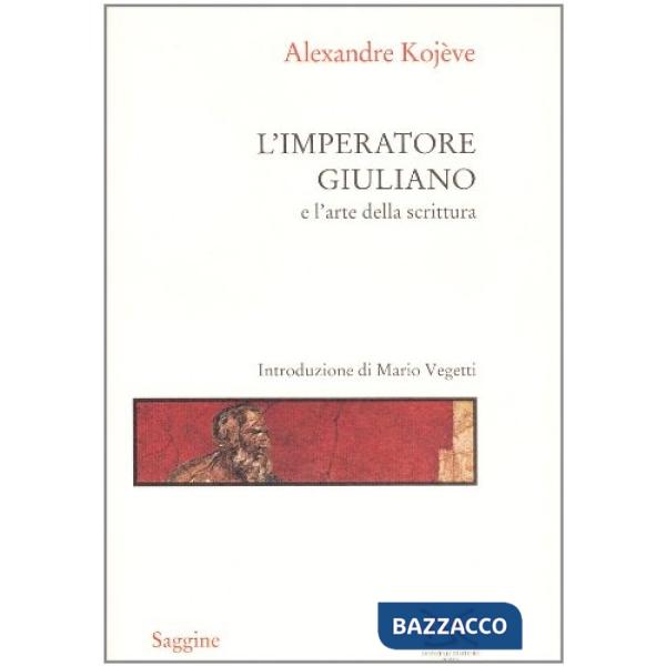 Imperatore Giuliano e l'arte della scrittura (L')