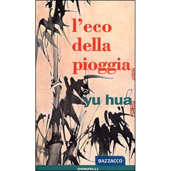 Eco della pioggia (L')