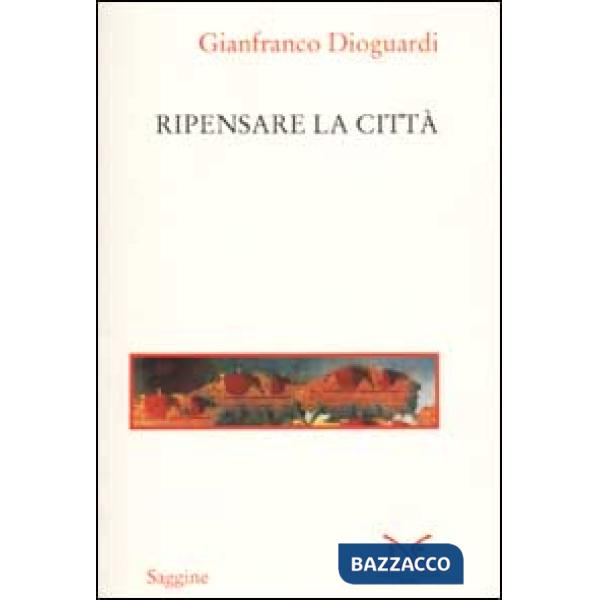 Ripensare la città