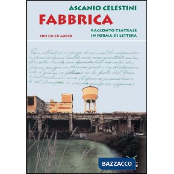 Fabbrica. Con CD Audio