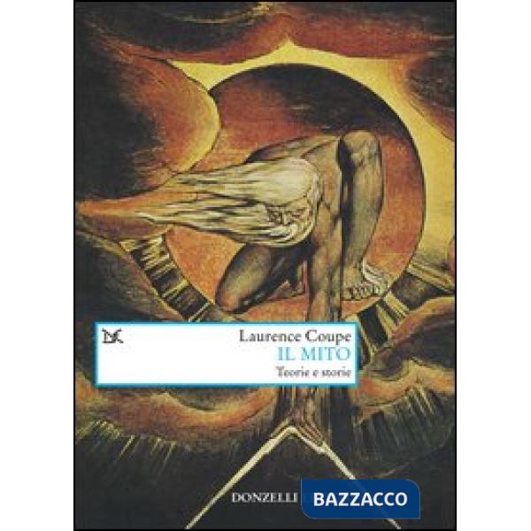 Mito. Teorie e storie (Il)