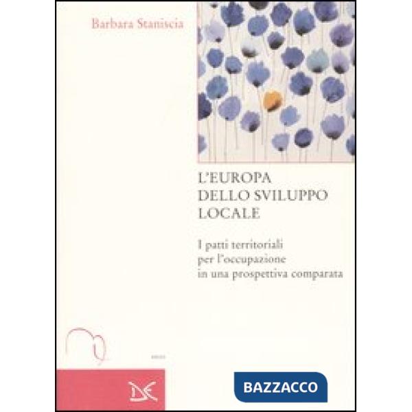Europa dello sviluppo locale. I patti territoriali per l'occupazione in una pros