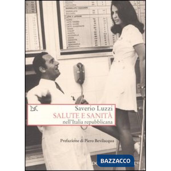 Salute e sanità nell'Italia repubblicana