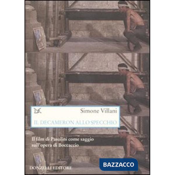 Decameron allo specchio. Il film di Pasolini come saggio sull'opera di Boccaccio