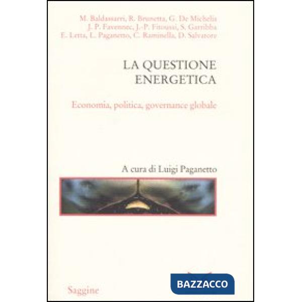 Questione energetica. Economia, politica, governance globale (La)