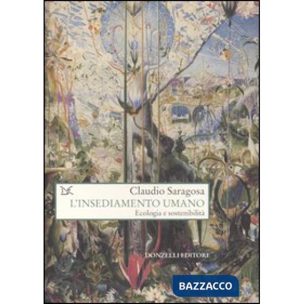 Insediamento umano. Ecologia e sostenibilità (L')