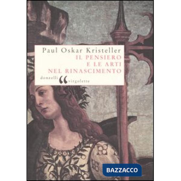 Pensiero e le arti nel Rinascimento (Il)