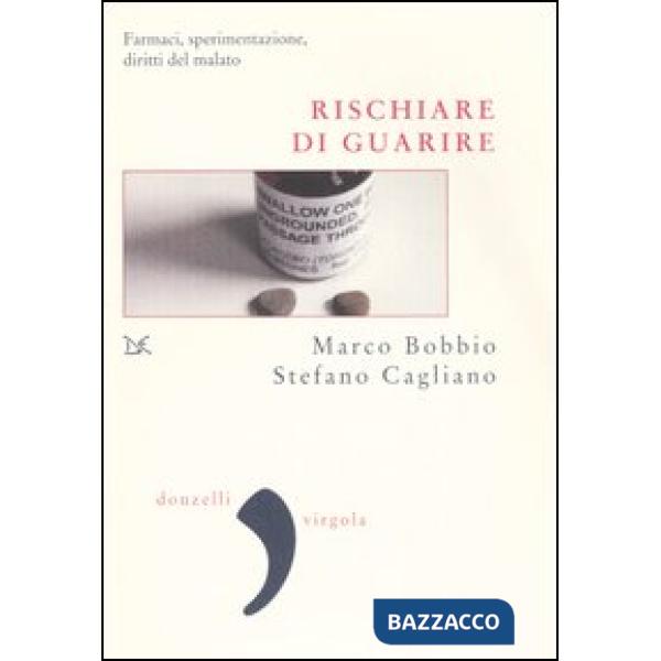 Rischiare di guarire