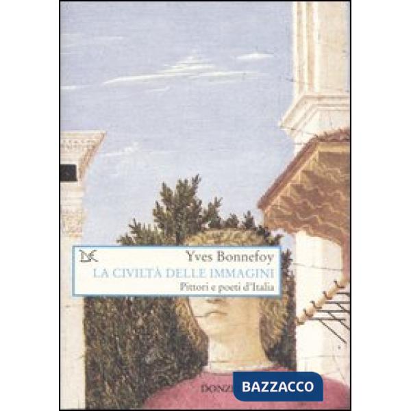 Civiltà delle immagini. Pittori e poeti d'Italia (La)