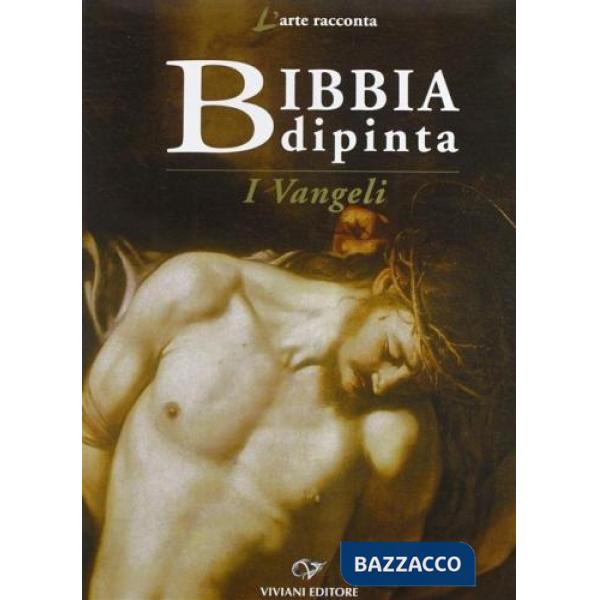 Bibbia dipinta. I vangeli