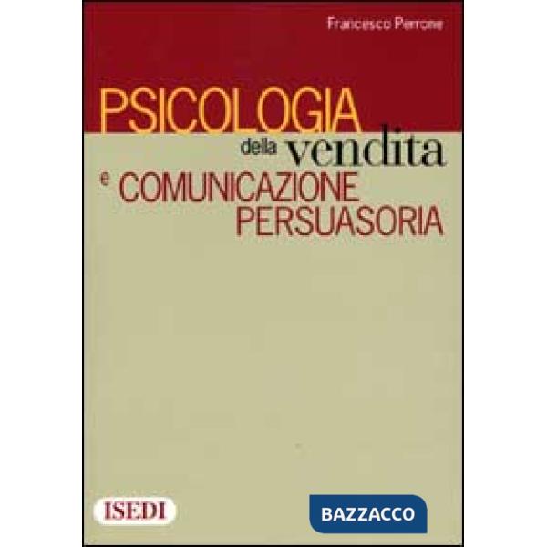Psicologia della vendita e comunicazione persuasoria