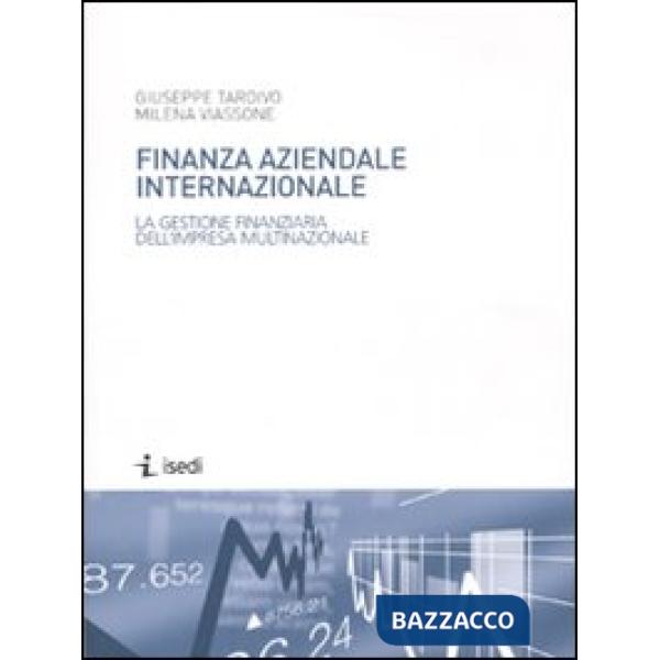 Finanza aziendale internazionale. La gestione finanziaria dell'impresa multinazionale