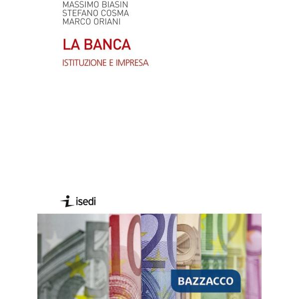 Banca. Istituzione e impresa (La)