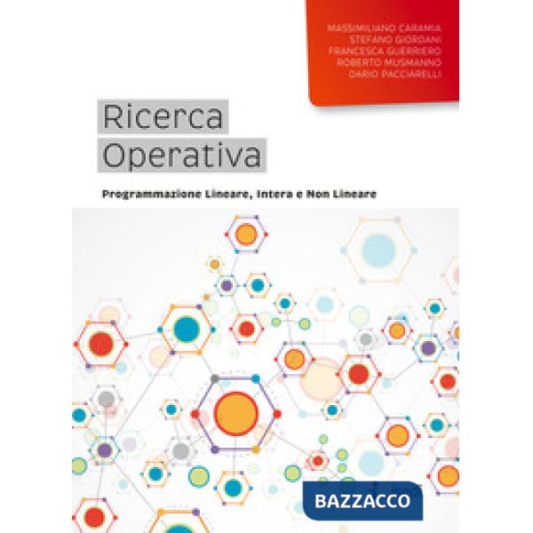 Ricerca operativa. Programmazione lineare, intera e non lineare