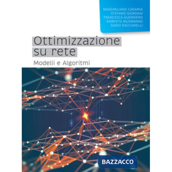 Ottimizzazione su rete. Modelli e algoritmi