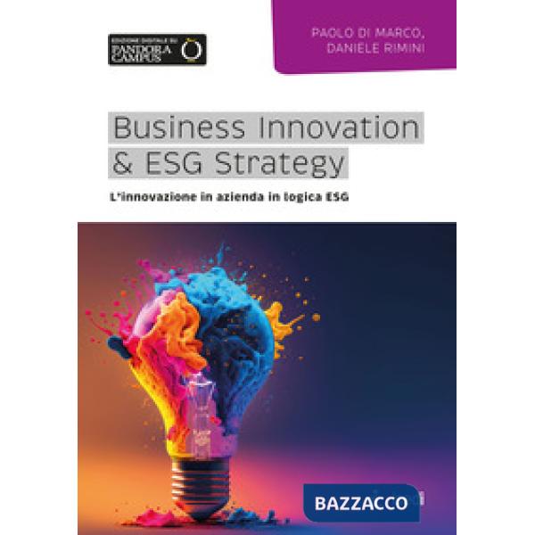 Business Innovation & ESG Strategy. L'innovazione in azienda in logica ESG