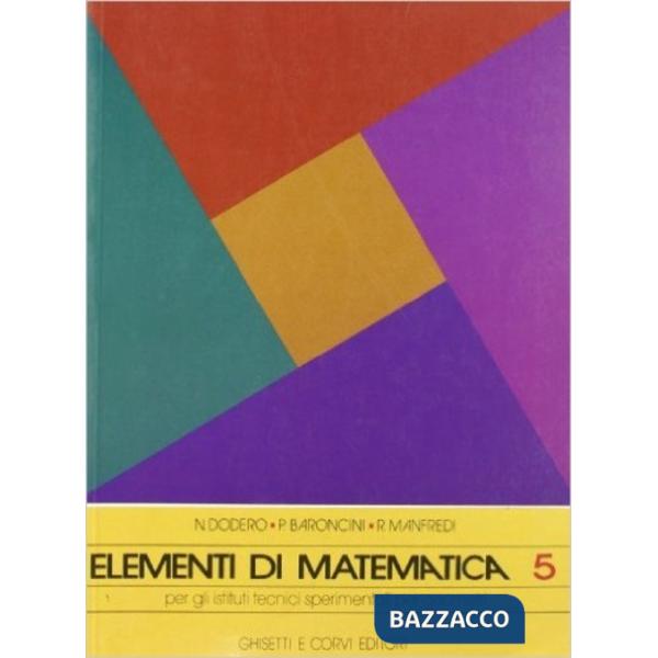 ELEMENTI DI MATEMATICA (5) I. T. GEOMETRI SPERIMENTALI QUINTA CLASSE