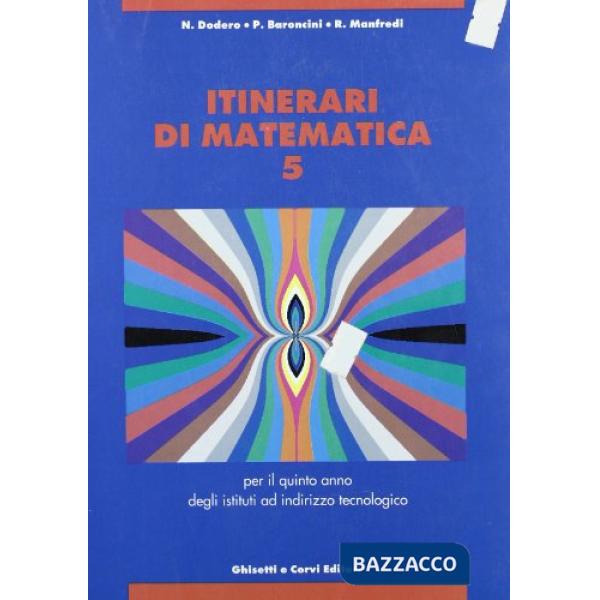 ITINERARI DI MATEMATICA ITIS TECNOLOGICI