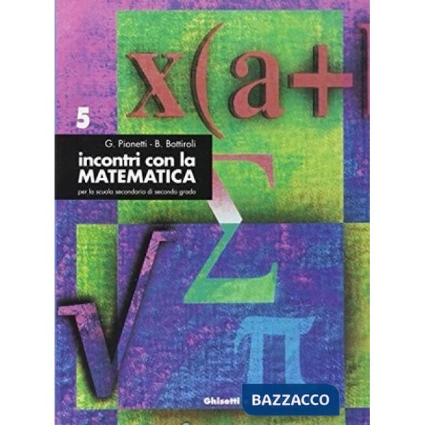 INCONTRI CON LA MATEMATICA VOL. 5