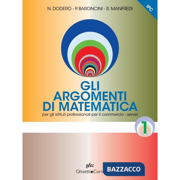ARGOMENTI DI MATEMATICA (GLI) IPC 1