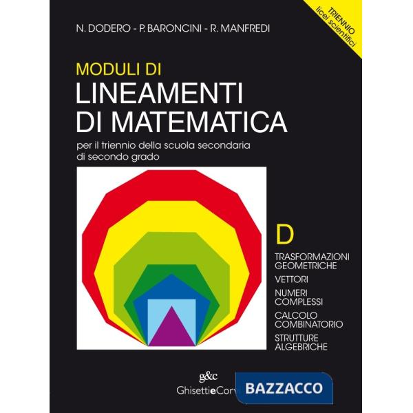 MODULI LINEAMENTI MATEMATICA TRIENNIO LS D