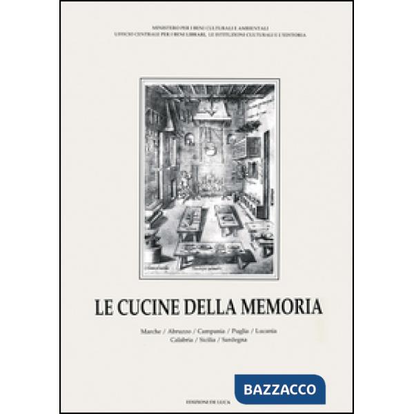 Cucine della memoria (Le). Vol. 3: Marche, Abruzzo, Campania, Puglia, Lucania, C