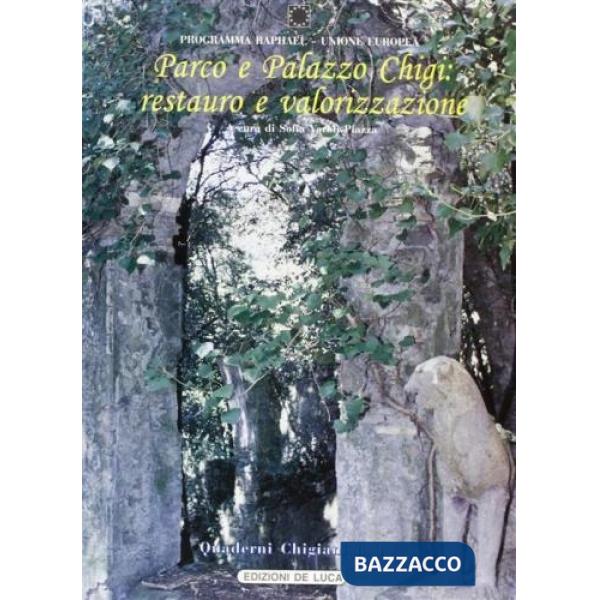 Parco e Palazzo Chigi. Restauro e valorizzazione