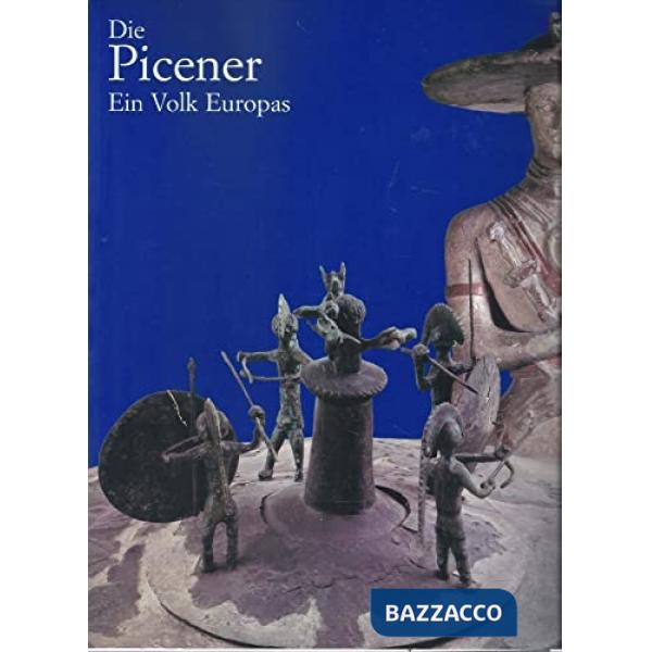 Piceni popolo d'Europa. Catalogo della mostra. Ediz. tedesca