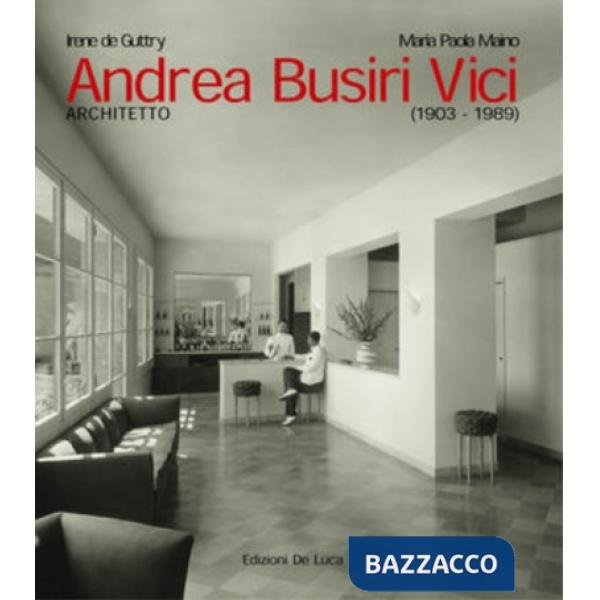 Andrea Busiri Vici architetto (1903-1989)