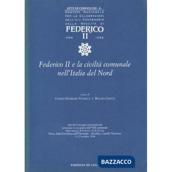 Federico II e la civiltà comunale nell'Italia del nord