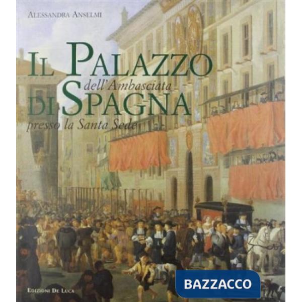 Palazzo dell'ambasciata di Spagna presso la Santa Sede (Il)
