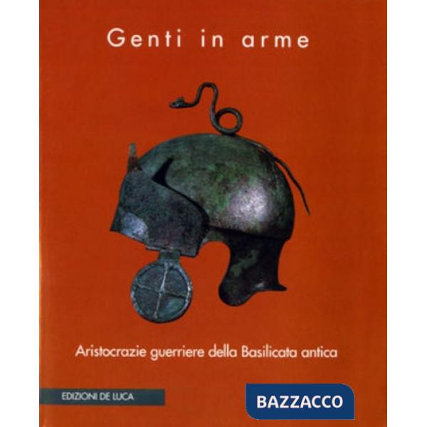Gente in arme. Catalogo di mostra