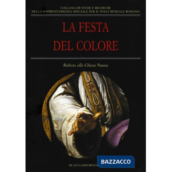Festa del colore. Rubens alla Chiesa Nuova (La)