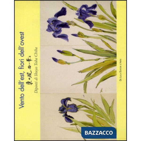 Vento dell'Est, fiori dell'Ovest. Dipinti di Ikujo Toba