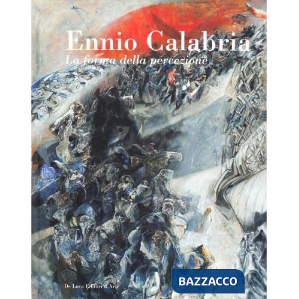 Ennio Calabria. La forma della percezione