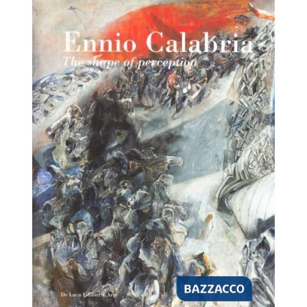 Ennio Calabria. The shape of perception