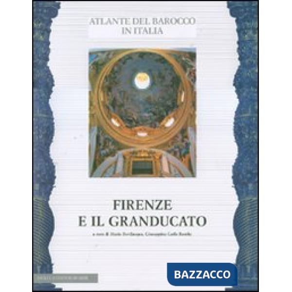 Toscana. Ediz. illustrata. Vol. 1: Firenze e il Granducato. Province di Grosseto, Livorno, Pisa, Pistoia, Prato, Siena