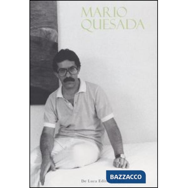 Mario Quesada. Lo storico dell'arte e il poeta. Catalogo della mostra (Roma, 28 giugno-10 settembre 2006). Ediz. illustrata