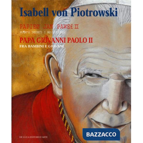 Papa Giovanni Paolo II tra bambini e giovani