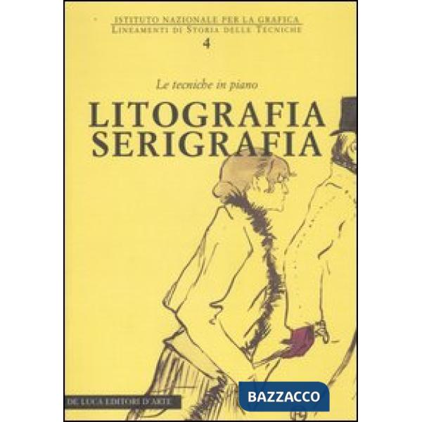 Litografia serigrafia. Le tecniche in piano. Ediz. illustrata
