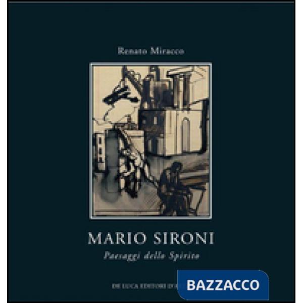 Mario Sironi. Paesaggi dello spirito. Ediz. illustrata