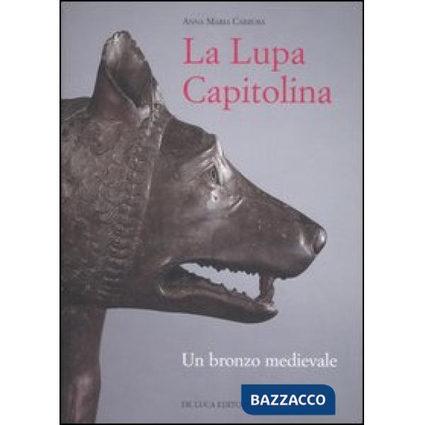 Lupa capitolina. Un bronzo medievale (La)