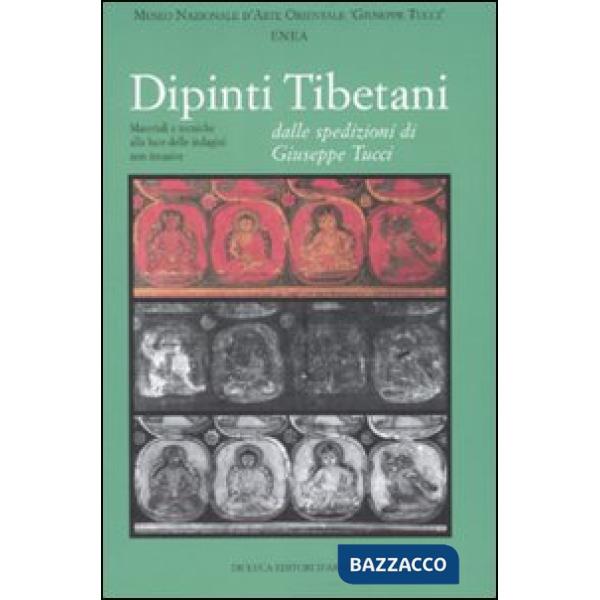 Dipinti tibetani dalle spedizioni di Giuseppe Tucci. Ediz. illustrata