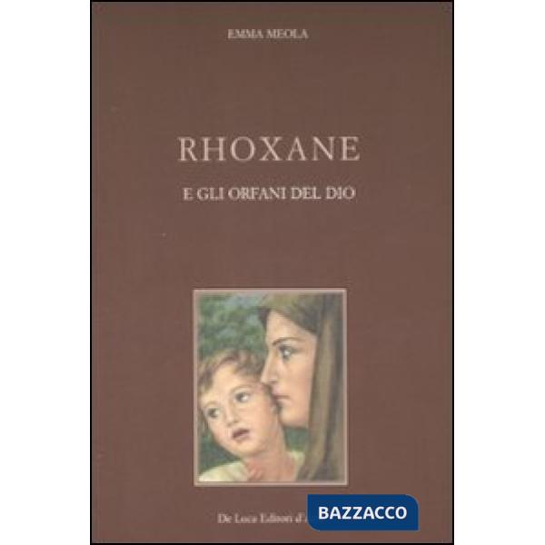 Rhoxane e gli orfani di Dio